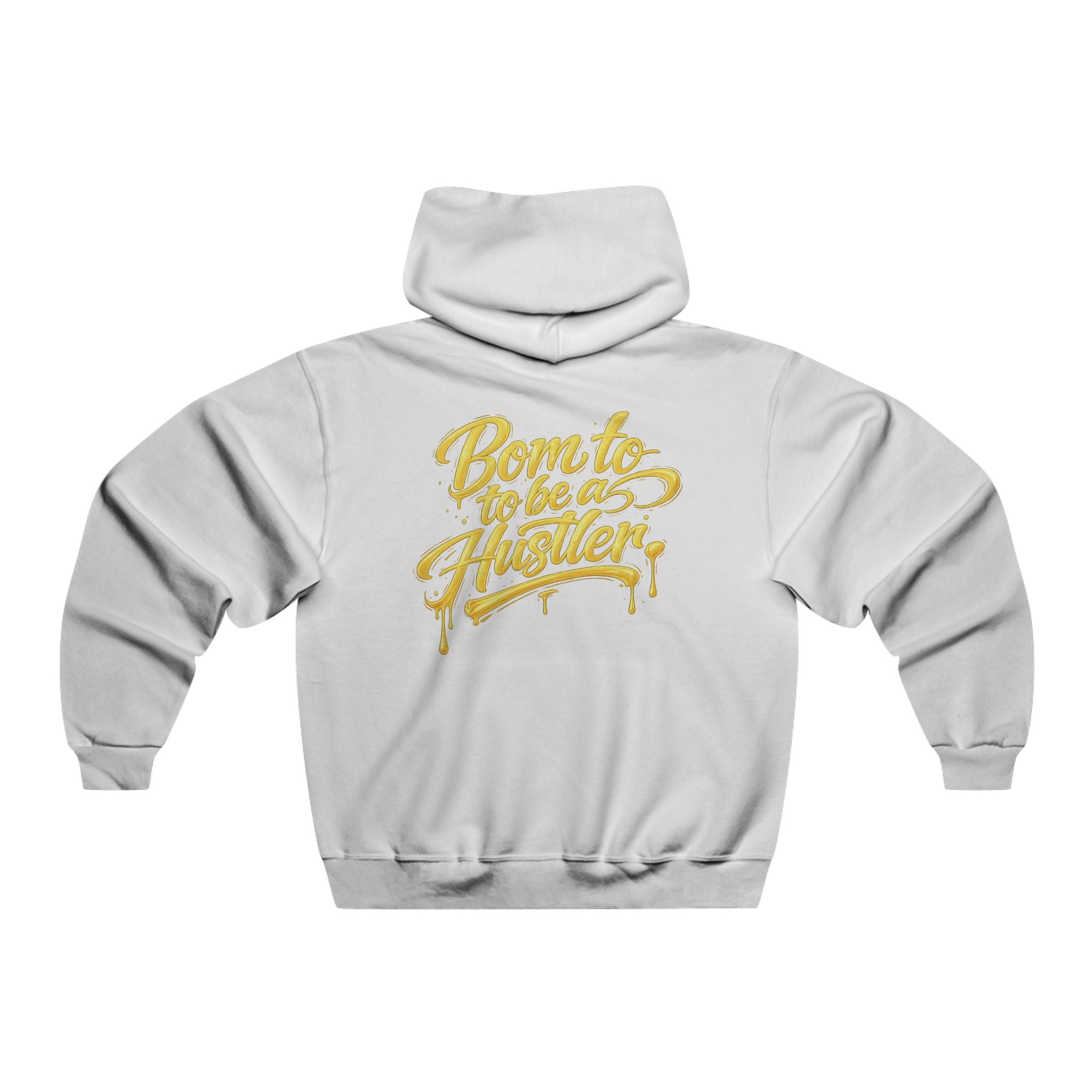 Born to Be a Hustler Hoodie — Men's Motivational Graphic Sweatshirt