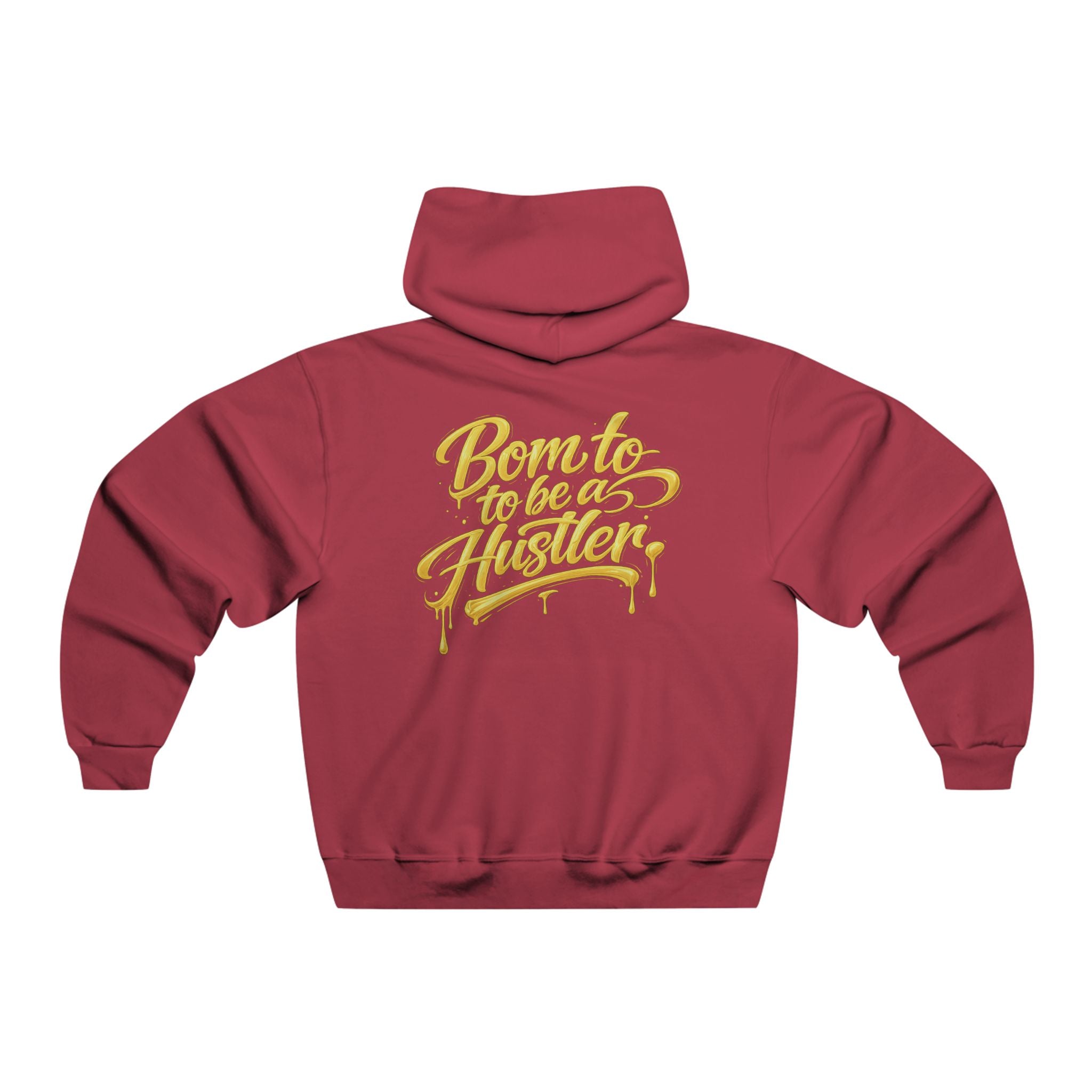 Born to Be a Hustler Hoodie — Men's Motivational Graphic Sweatshirt