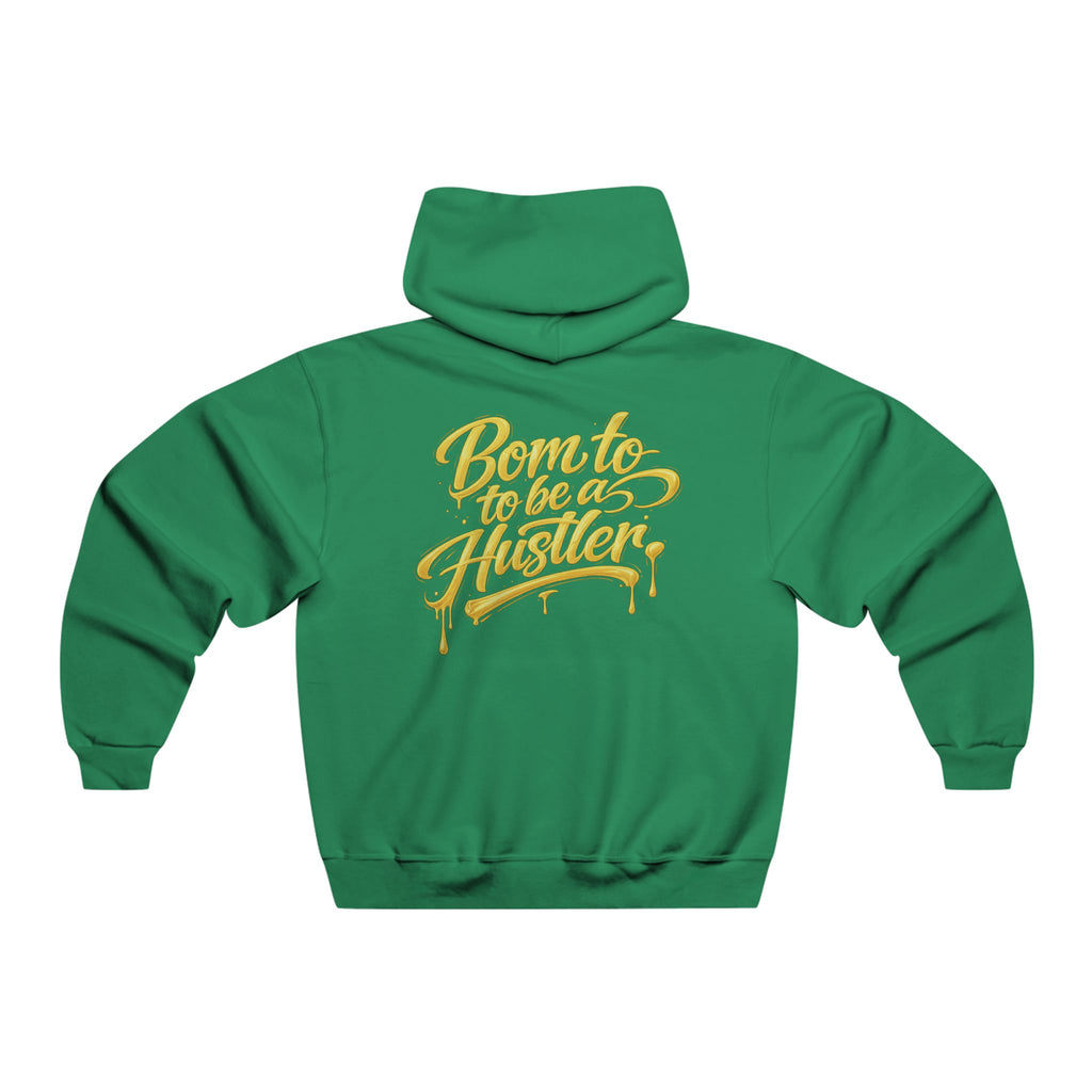 Born to Be a Hustler Hoodie — Men's Motivational Graphic Sweatshirt